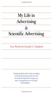 My Life in Advertising and Scientific Advertising